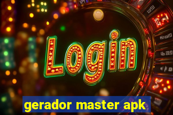 gerador master apk